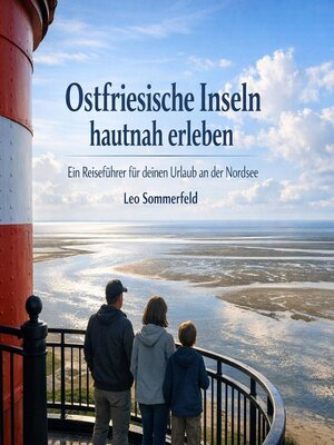 cover image of Ostfriesische Inseln hautnah erleben
